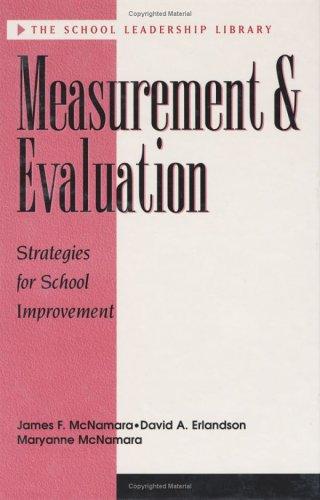 Measurement and evaluation : strategies for school improvement