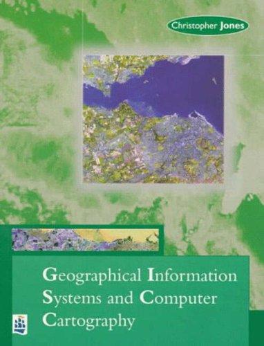 Geographical information systems and computer cartography