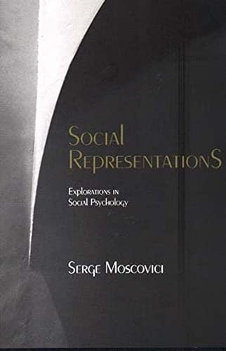 Social representations : explorations in social psychology
