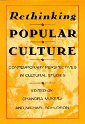 Rethinking popular culture  : contemporary perspectives in cultural studies