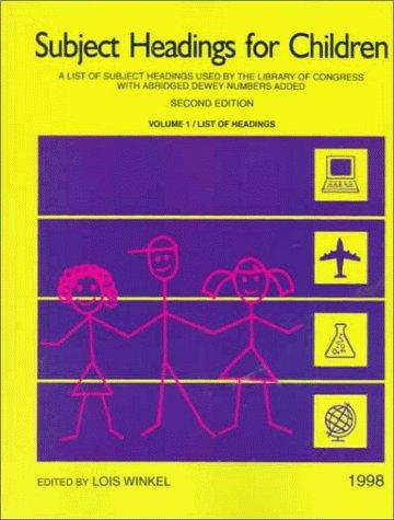 Subject headings for children  : a list of subject headings used by the Library of Congress with abridged Dewey numbers added