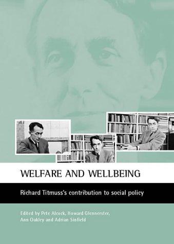 Welfare and wellbeing  : Richard Titmuss's contribution to social policy