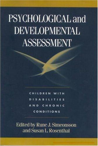 Psychological and developmental assessment  : children with disabilities and chronic conditions