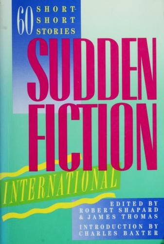 Sudden fiction international : sixty short-short stories