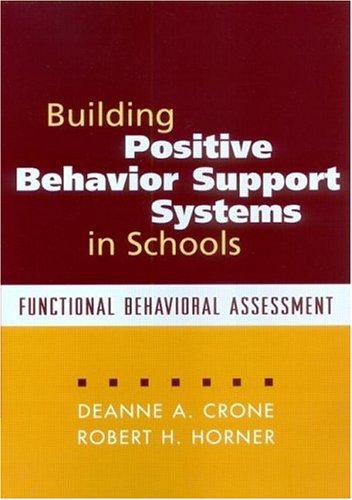 Building positive behavior support systems in schools  : functional behavioral assessment