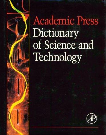 Academic Press dictionary of science and technology
