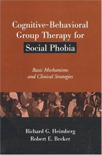 Cognitive-behavioral group therapy for social phobia  : basic mechanisms and clinical strategies