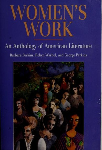Women's work : an anthology of American literature