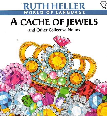 A cache of jewels and other collective nouns