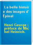 La belle histoire des images d'Èpinal