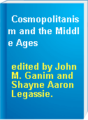 Cosmopolitanism and the Middle Ages