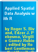 Applied Spatial Data Analysis with R