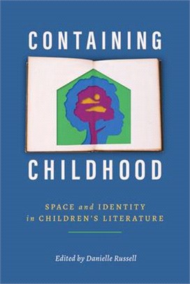 Containing childhood : space and identity in children's literature