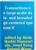 Transactions on large-scale data- and knowledge-centered systems V