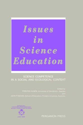 Issues in science education : science competence in a social and ecological context : an international symposium organized by the Royal Swedish Academy of Sciences