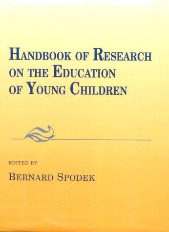Handbook of research on the education of young children
