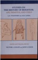 Studies on the history of behavior : ape, primitive, and child