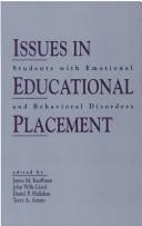 Issues in educational placement  : students with emotional and behavioral disorders
