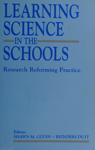 Learning science in the schools : research reforming practice