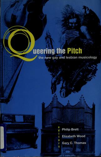 Queering the pitch : the new gay and lesbian musicology