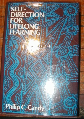 Self-direction for lifelong learning : a comprehensive guide to theory and practice