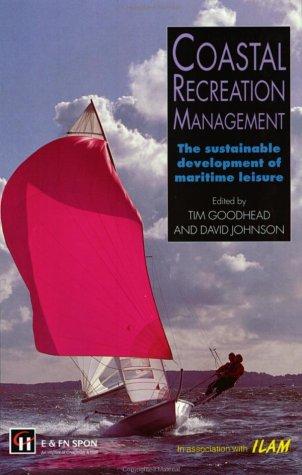 Coastal recreation management : the sustainable development of maritime leisure