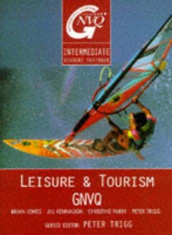 Leisure and tourism GNVQ : Intermediate textbook