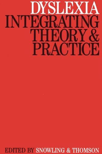 Dyslexia  : integrating theory and practice : selected papers from the second International Conference of the British Dyslexia Association "Meeting the Challenge", Oxford, 1991