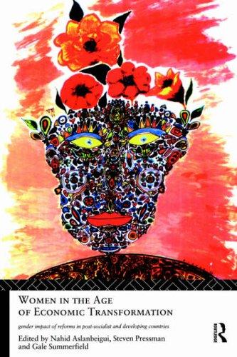 Women in the age of economic transformation  : gender impact of reforms in post-socialist and developing countries