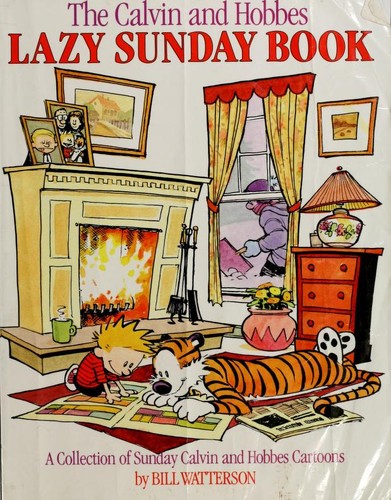 The Calvin and Hobbes lazy Sunday book  : a collection of Sunday Calvin and Hobbes cartoons