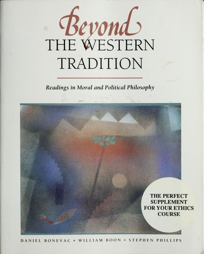 Beyond the Western tradition  : readings in moral and political philosophy