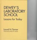 Dewey's laboratory school  : lessons for today