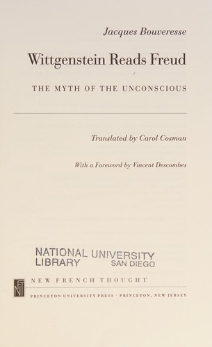 Wittgenstein reads Freud  : the myth of the unconscious