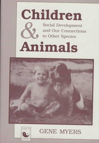 Children and animals : social development and our connections to other species