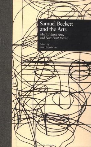 Samuel Beckett and the arts  : music, visual arts, and non-print media